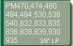 Fr PM470, 474, 480, 484, 494, 530, 538, 540, 832, 833, 835, 836, 838, 839, 930, 935  (3/8LP)